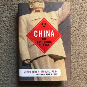 NEW BOOK: 'China: The Gathering Threat' by Constantine C. Menges, Ph.D